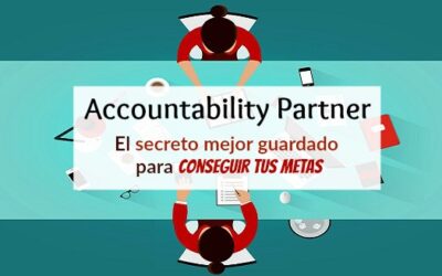 Accountability partner- El Secreto mejor guardado para conseguir tus metas